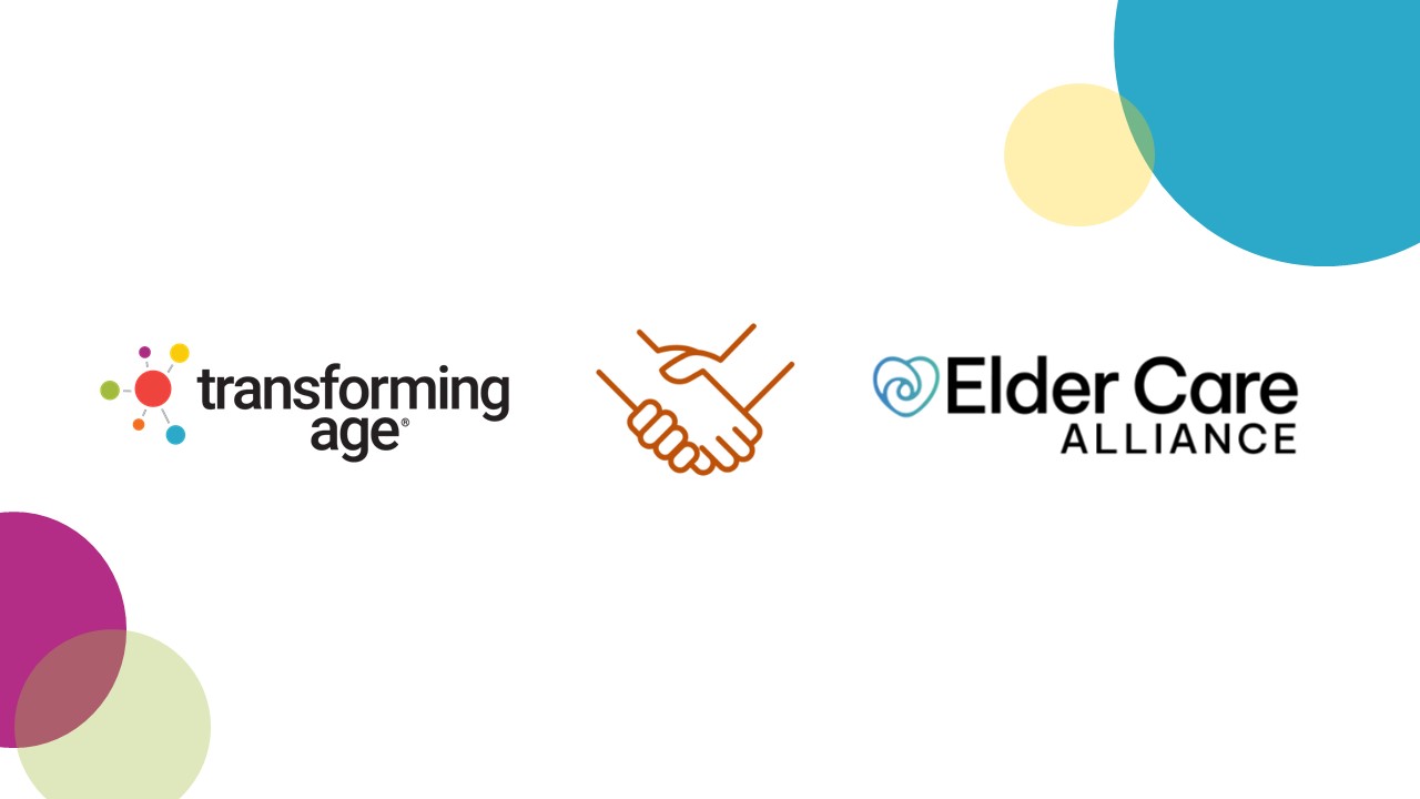 Elder Care Alliance and Transforming Age Join Forces to Enhance Senior Living Services