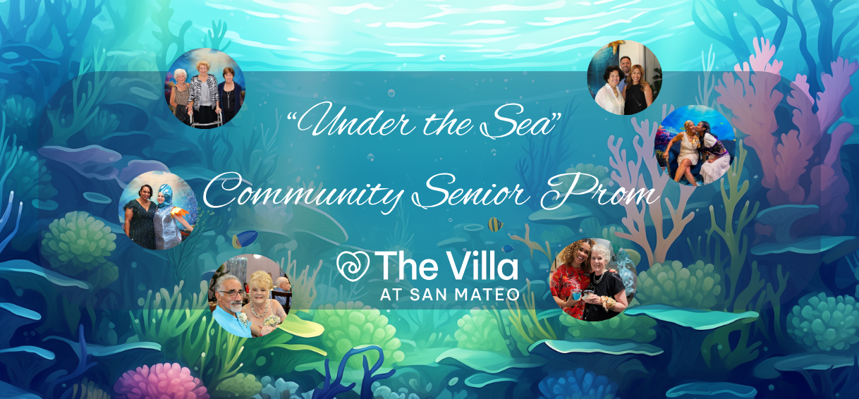 Under the Sea Senior Prom Celebrates Connection, Fun, and Active Living at The Villa at San Mateo 